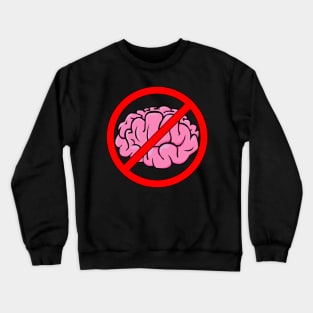 No Brain Crewneck Sweatshirt